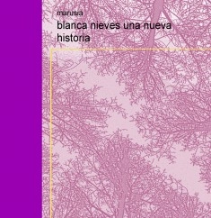 blanca nieves una nueva historia