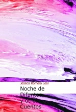 Libro Noche de Difuntos y otros Cuentos, autor Jéssica Romero Leal
