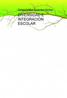 DIVERSIDAD E INTEGRACIÓN ESCOLAR