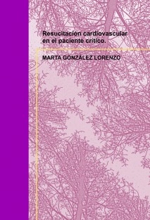 Resucitación cardiovascular en el paciente crítico