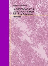 LA ORTOGRAFIA Y SU DIDACTICA: PRIMER CICLO de Educacion Primaria