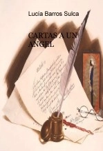 Libro CARTAS A UN ANGEL, autor Lucía Barros Sulca