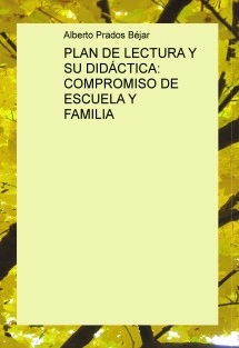 PLAN DE LECTURA Y SU DIDÁCTICA: COMPROMISO DE ESCUELA Y FAMILIA
