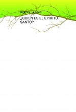 ¿QUIEN ES EL ESPIRITU SANTO?