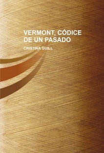 VERMONT, CÓDICE DE UN PASADO