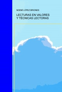 LECTURAS EN VALORES Y TÉCNICAS LECTORAS