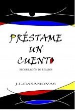 Libro PRÉSTAME UN CUENTO, autor Jose Luis Casanovas Olmos