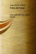 Libro Artes del fuego, autor jorgeletralia