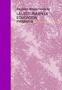 LA LECTURA EN LA EDUCACIÓN PRIMARIA