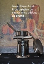 Libro Programación de operaciones básicas de cocina, autor Eduardo A. Jiménez Duzmán