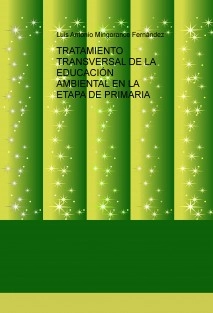 TRATAMIENTO TRANSVERSAL DE LA EDUCACIÓN AMBIENTAL EN LA ETAPA DE PRIMARIA