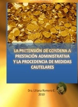 Libro MEDIDAS CAUTELARES Y LA PRETENSIÓN DE CONDENA A LA ADMINISTRACIÓN PÚBLICA, autor Phd. Liliana Romero
