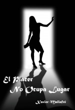 Libro El Placer no ocupa lugar, autor mallafre