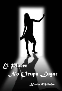 El Placer no ocupa lugar