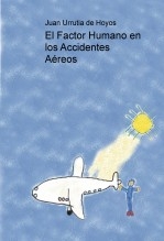 Libro El Factor Humano en los Accidentes Aéreos, autor Urrutia de Hoyos, Juan