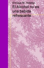 El Alcohol no es una bebida refrescante