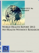Libro World Health Report 2012: No Health Without Research, autor iMedPub Internet Medical Publishing