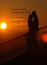 Libro LOCURAS DE AMOR, autor diana paola burbano rivera