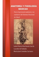 Libro ANATOMÍA Y FISIOLOGÍA BÁSICAS PARA EL PERSONAL SANITARIO Y NO SANITARIO DEL SERVICIO NACIONAL DE SALUD, autor Isabel María Marchante García