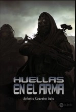 Libro Huellas en el Arma, autor Antonio Caaveiro Gato