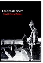 Libro Espejos de piedra, autor David Ferrá Vallés