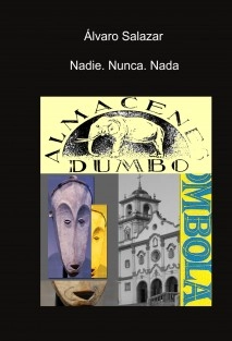 Nadie. Nunca. Nada