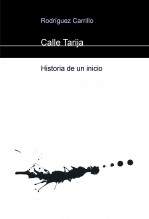 Libro Calle Tarija - Historia de un inicio, autor Silvio Manuel Rodríguez Carrillo
