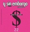 Y SIN EMBARGO magazine #22, cap.it.all/off