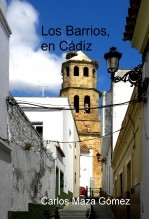 Libro Los Barrios, en Cádiz, autor Carlos Maza Gómez