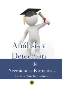 ANÁLISIS Y DETECCIÓN DE NECESIDADES FORMATIVAS: