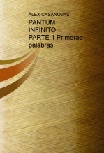 Libro PANTUM INFINITO PARTE 1 Primeras palabras, autor casanovas