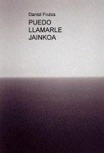 Libro PUEDO LLAMARLE JAINKOA, autor Daniel Malaparte