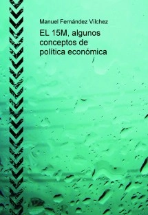 DEL 15-M al 25-S, conceptos de política económica 2ª ed.