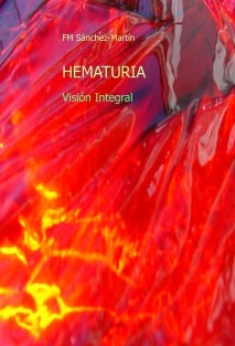 HEMATURIA. Visión Integral.
