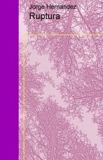 Libro Ruptura, autor Jorge Hernandez