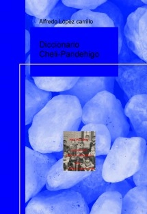 Diccionario Cheli-Pandehigo