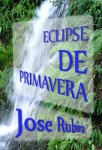 Libro Eclipse de Primavera, autor JOSE RUBIRA LOPEZ