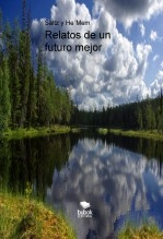 Libro Relatos de un futuro mejor, autor Luis Ernesto Romera