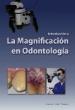 Introducción a la magnificación en odontología