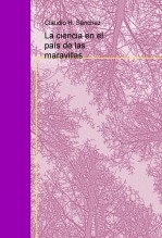 La ciencia en el país de las maravillas