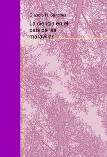 La ciencia en el país de las maravillas
