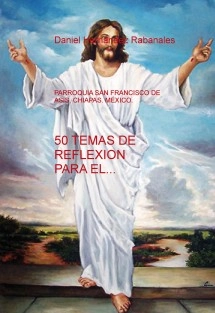 50 TEMAS DE REFLEXION PARA EL PREDICADOR CATOLICO