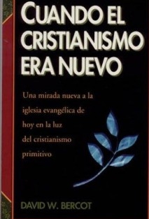 Cuando el cristianismo era nuevo