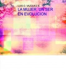 LA MUJER UN SER EN EVOLUCION