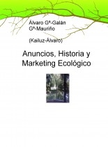 Anuncios, Historia y Marketing Ecológico