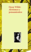 Libro Oscar Wilde: Aforismos y pensamientos, autor José Alfonso Pérez Martínez