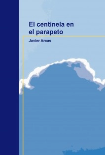 El centinela en el parapeto