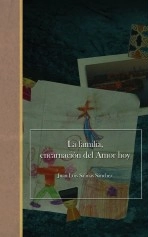 Libro La familia, encarnación del Amor hoy, autor Juan Luis Salinas Sánchez
