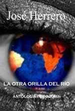 Libro LA OTRA ORILLA DEL RÍO (ANTOLOGÍA), autor José Herrero