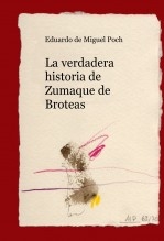 La verdadera historia de Zumaque de Broteas